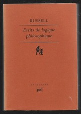 RUSSELL . ECRITS DE LOGIQUE PHILOSOPHIQUE . 1989