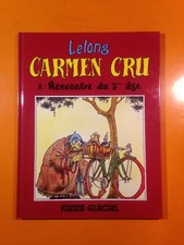 LELONG : CARMEN CRU T1 : RENCONTRE DU 3EME AGE!