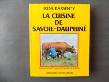 LA CUISINE DE SAVOIE-DAUPHINE Irène Karsenty Cuisines su Terroir Denoël