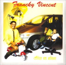 Francky Vincent Alice Ça