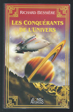 Les conquérants de l'univers Richard Bessière Eons Anticipation 2006 peu courant