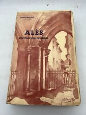 Alès capitale des Cévennes - Marcel Bruyère - 1948