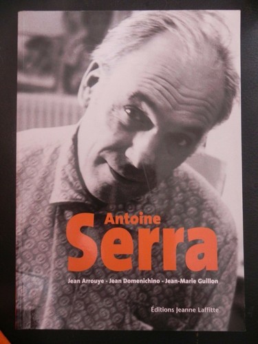 Antoine serra monographie - serra,