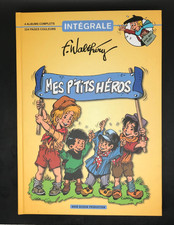 WALTHERY - MES P'TITS HEROS - INTEGRALE - NOIR DESSIN - 2017 - EO ( TBE )