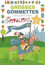Livre Gommettes - Grosses Gommettes pour petites mains - Les Chevaliers