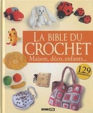 La Bible du crochet : Maison