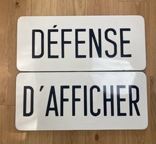Anciennes  plaques émaillées Défense D'afficher 70x30cm chacune