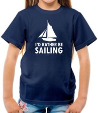 I'D Rather Be Voile - Enfants - Voile Marin Bateau Bâteau Yacht Canot