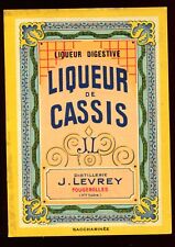 Ancienne étiquette Liqueur Crème de cassis Distillerie J.Levrey à Fougerolles