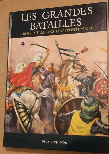 Les grandes batailles trois - les,
