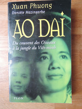 Ao Dai couvent des oiseaux jungle Viêt-min  D Mazingarbe Xuan Phuong Plon 2001
