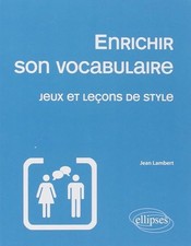 Enrichir son vocabulaire: Jeux