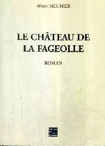 Chateau la fageolle - le, de