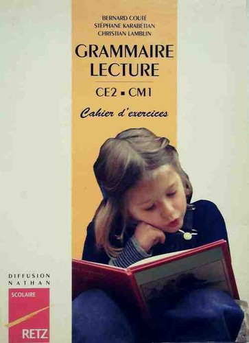 Grammaire lecture ce2 - ce2, cm1