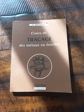 COURS DE TRACAGE des METAUX en FEUILLES A. MONTAGNE