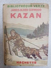 Kazan | James Oliver Curwood | Etat correct