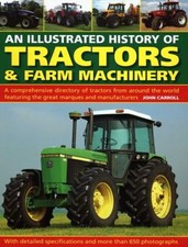 Un Illustré Histoire De Tracteurs Et Ferme Machinerie: A Compreh