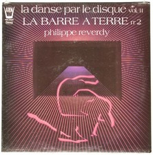 Philippe Reverdy La Danse Par Le Disque Vol.11 La Barre A Terre N°2 - LP 33T
