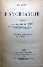 PSYCHIATRIE/MANUEL DE../ROGUES DE FURSAC/ED F.ALCAN/1923