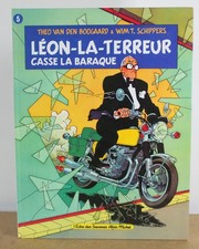 Casse la baraque T. Schippers Van den Boogaard 1990 EO Léon-la-Terreur N°5