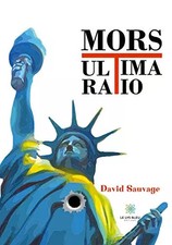 Mors ultima ratio, David Sauvage