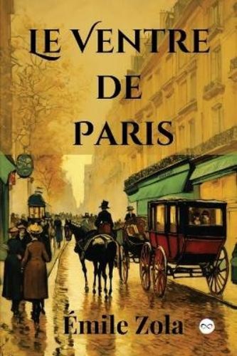 émile zola ventre - le,