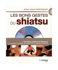 Les bons gestes du shiatsu +