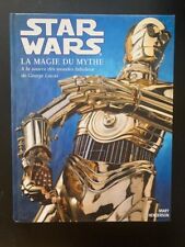 Star Wars - La magie du mythe