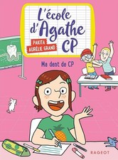 Ma dent de CP: L'école d'Agathe CP - Pakita