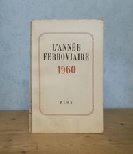 CHEMINS DE FER S.N.C.F. MATERIEL LIGNES L'ANNEE FERROVIAIRE 1960
