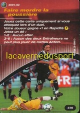 T02 FAIRE MORDRE LA POUSSIERE # CARTE WIZARDS FOOTBALL CHAMPIONS 2001 2002
