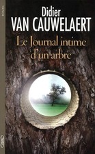 Le journal intime d'un arbre - Van Cauwelaert, Didier