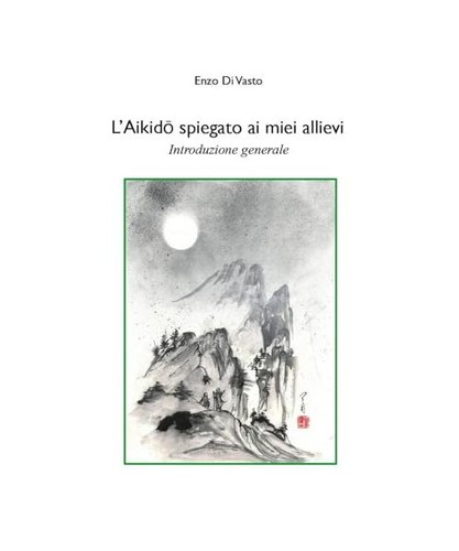 Aikido spiegato miei - l'aikido,