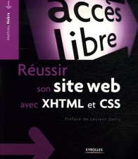 Réussir son site Web avec XHTML et CSS - Nebra, Mathieu