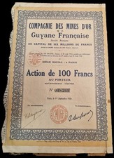Anciennes Actions De 100 Francs Compagnie Des Mines D’or Guyane Française