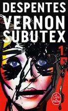 Vernon Subutex, Tome 1, Virginie Despentes