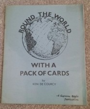 ROUND THE WORLD WITH A PACK OF CARDS Ken De Courcy MAGIC