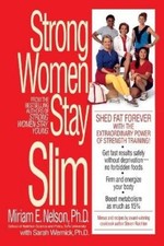Sarah Wernick Miriam Nelson Strong Women Stay Slim (Poche)