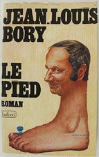 Jean-Louis Bory - Le pied - 1977 - Broché