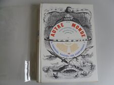 UN AUTRE MONDE PAR GRANDVILLE MAX ERNST FAC SIMILE EO 1844