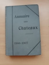 1906-1907*ANNUAIRE DES CHATEAUX ET VILLEGIATURES*40000 NOMS ET ADRESSES*Tome 1