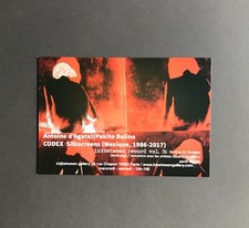 Carton d’invitation Antoine D’Agata & Pakito Bolino CODEX Silkscreens Mexique