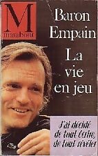 La vie en jeu - Baron Empain -