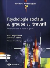 Psychologie sociale du groupe au travail, réfléchir, travailler et décider en gr
