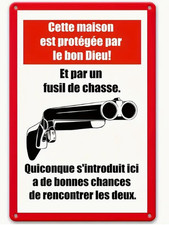 Panneau - Maison protégée par le bon Dieu et par un fusil de chasse - Rouge