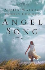 Sheila Walsh Kathryn Cushman Angel Song (Poche)