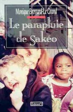 Le parapluie de Sakéo - Monique Brossard-... - V627250