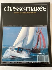 Chasse-marée n°47 du 3/1990; la saga des Liberty Ships/ Canoë Canadien