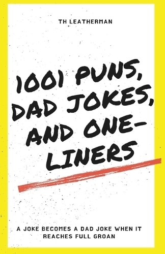 Leatherman 1001 puns - puns,, dad