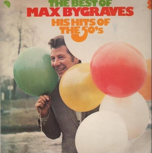 Max bygraves the best - the,